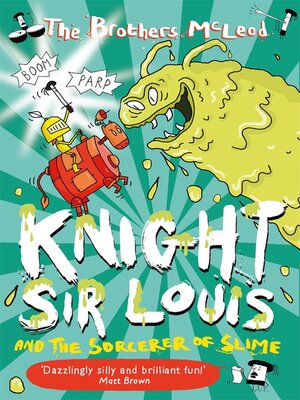 cover image of Knight Sir Louis and the Sorcerer of Slime